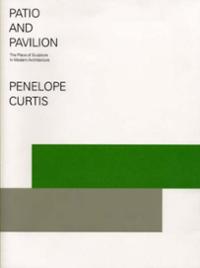 patio-pavilion-place-sculpture-in-modern-architecture-curtis-penelope-paperback-cover-art